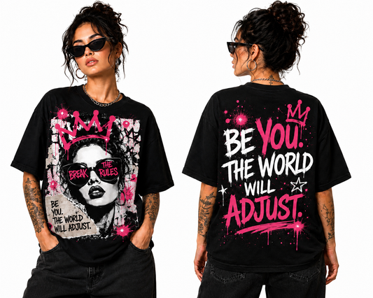 Break The Rules Be You The World Will Adjust All-Over Print Crown Queen Pink Graffiti Tee | Street Art Women's T-shirt